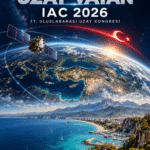 IAC 2026 ve Uzay Vatan